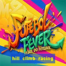 hill climb racing 2 dinheiro infinito